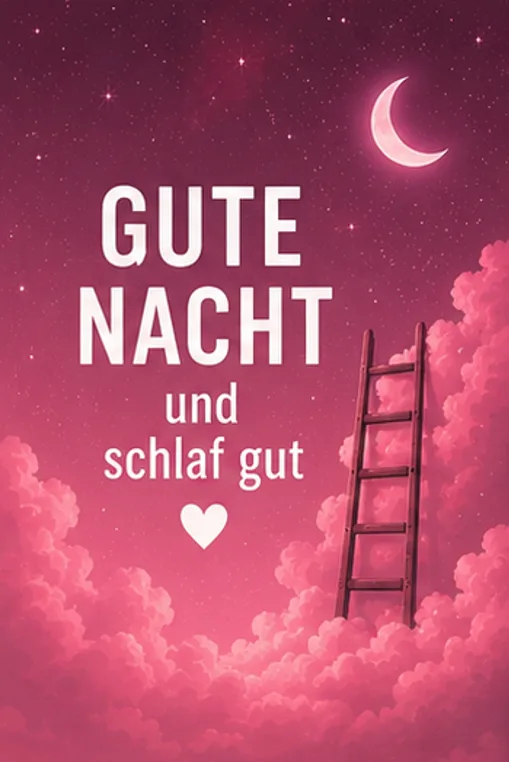 Schlaf Gute Nacht Bilder mit Holzleiter