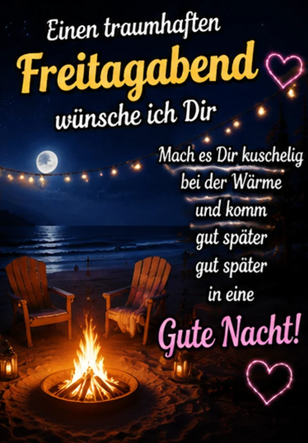 Sommerliche Grüße zum Freitagabend und Gute Nacht